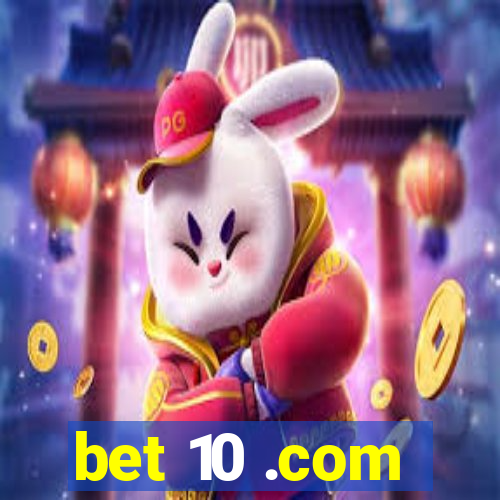 bet 10 .com